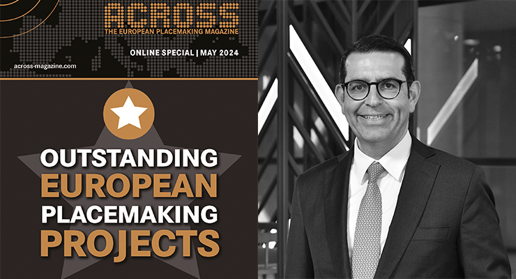 Outstanding European Placemaking Project recommended by Yurdaer Kahraman, CEO and Board Member of FİBA Commercial Properties, and Member of the ACROSS Advisory Board. /// credit: ACROSS